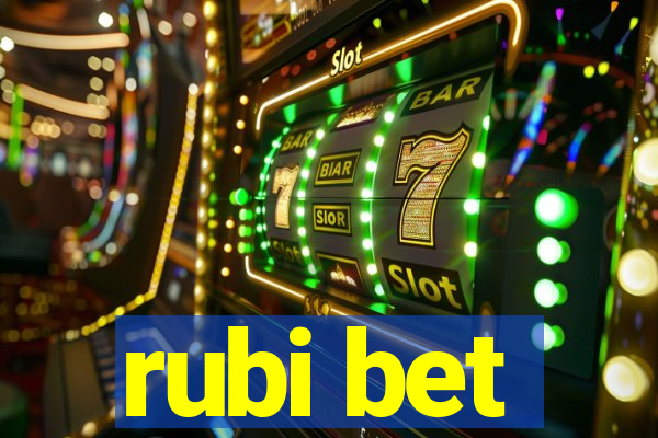 rubi bet